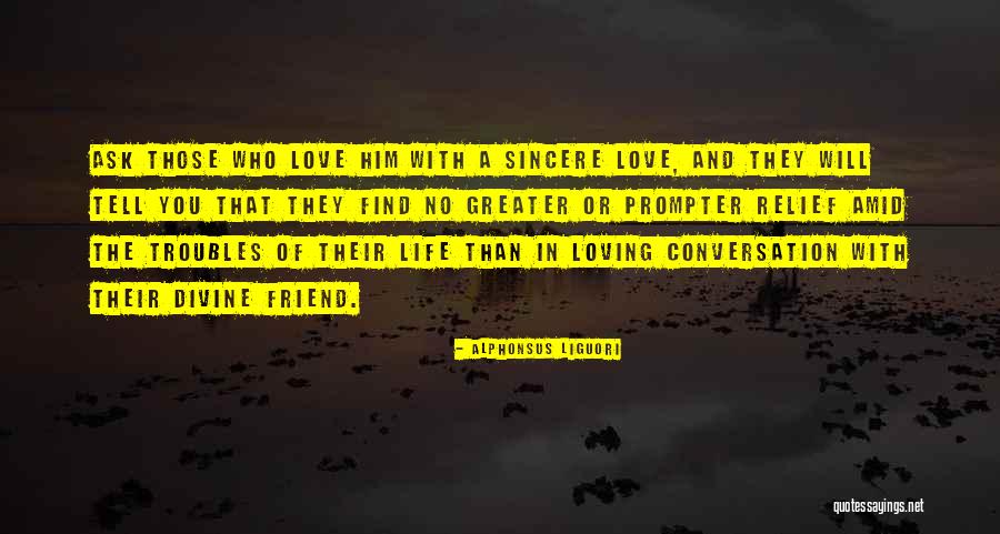 You Will Find Love Quotes By Alphonsus Liguori You Will Find Love Quotes By Alphonsus Liguori