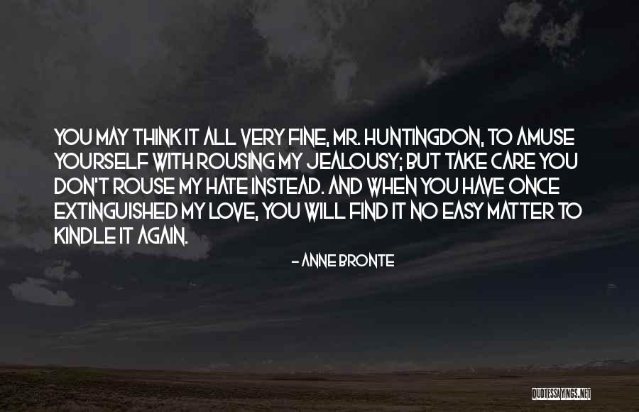 You Will Find Love Quotes By Anne Bronte