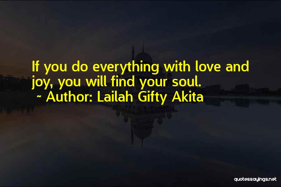 You Will Find Love Quotes By Lailah Gifty Akita