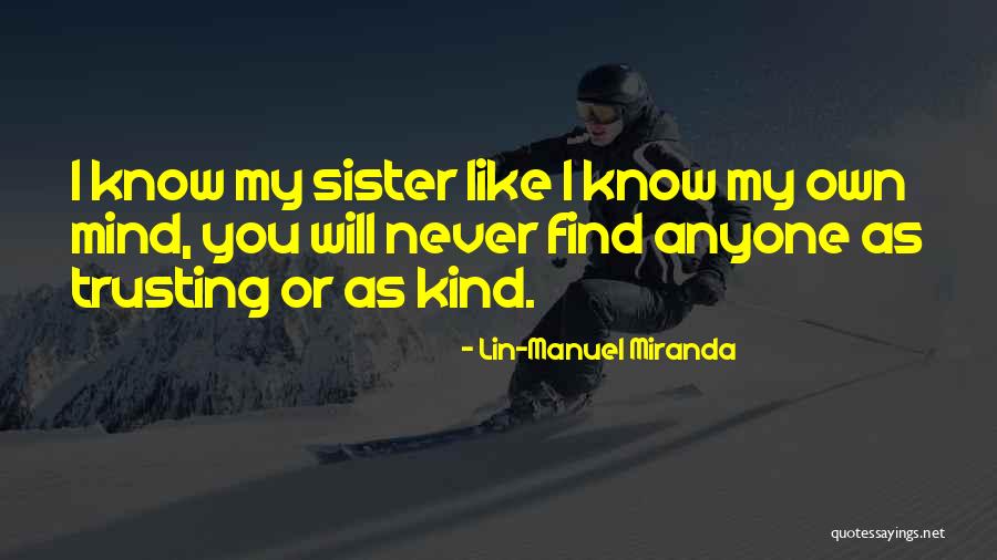 You Will Find Love Quotes By Lin-Manuel Miranda You Will Find Love Quotes By Lin-Manuel Miranda