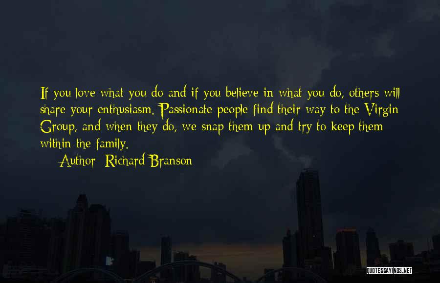 You Will Find Love Quotes By Richard Branson