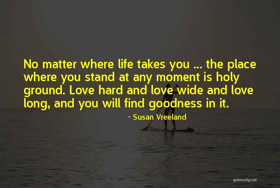 You Will Find Love Quotes By Susan Vreeland You Will Find Love Quotes By Susan Vreeland