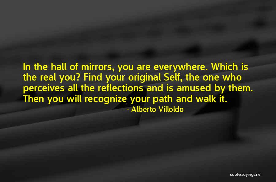 You Will Find Quotes By Alberto Villoldo You Will Find Quotes By Alberto Villoldo