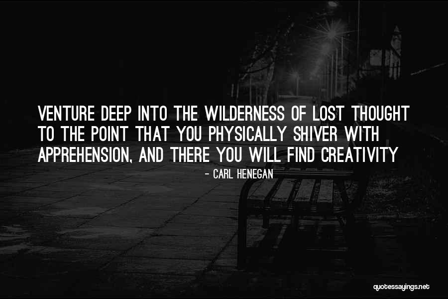 You Will Find Quotes By Carl Henegan You Will Find Quotes By Carl Henegan