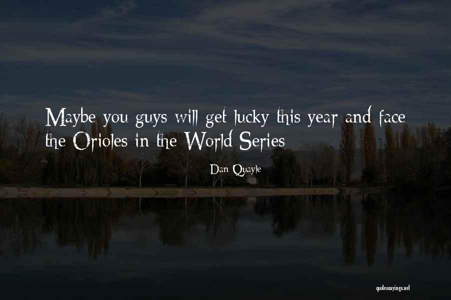 You Will Get Quotes By Dan Quayle You Will Get Quotes By Dan Quayle