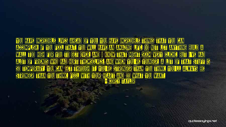 You Will Get Stronger Quotes By Corey Taylor You Will Get Stronger Quotes By Corey Taylor