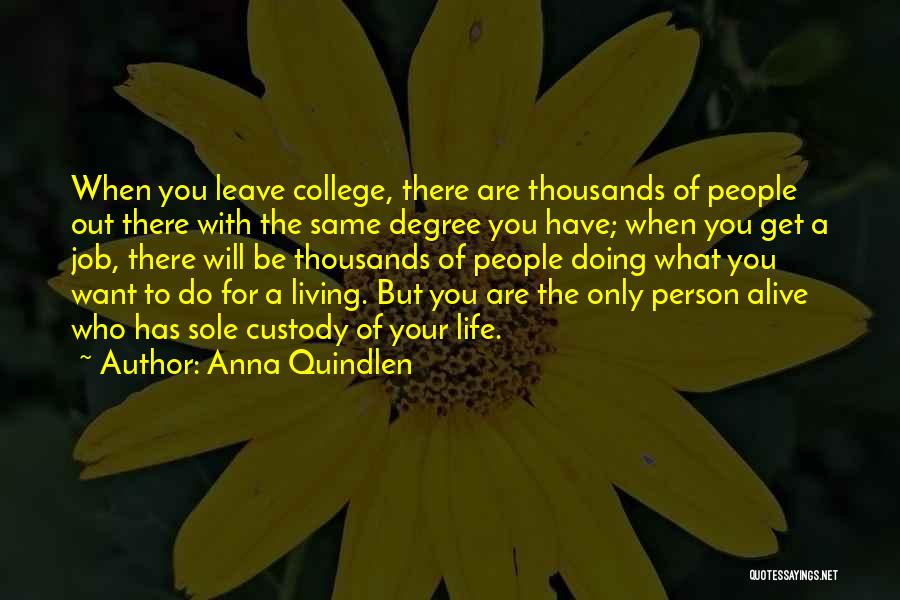 You Will Get The Job Quotes By Anna Quindlen