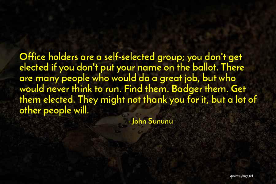 You Will Get The Job Quotes By John Sununu You Will Get The Job Quotes By John Sununu