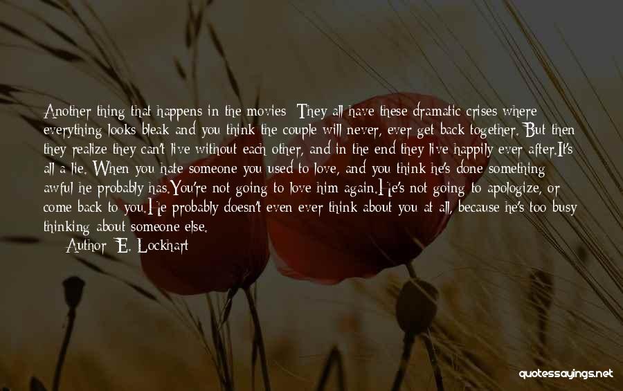 You Will Get Used To It Quotes By E. Lockhart