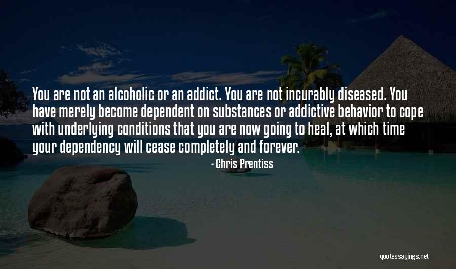 You Will Heal Quotes By Chris Prentiss You Will Heal Quotes By Chris Prentiss
