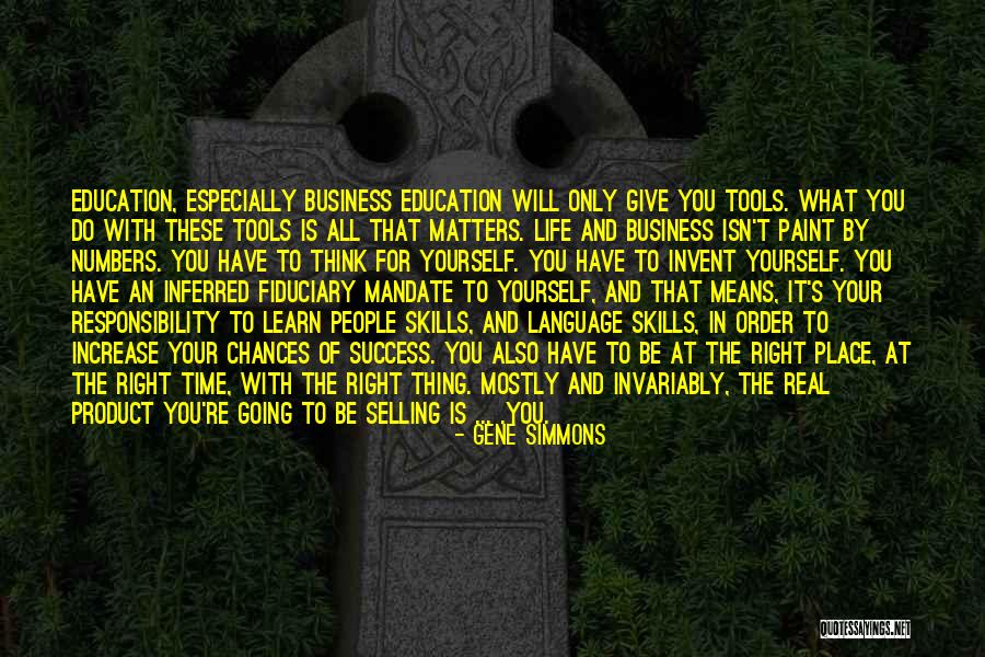 You Will Learn In Time Quotes By Gene Simmons You Will Learn In Time Quotes By Gene Simmons