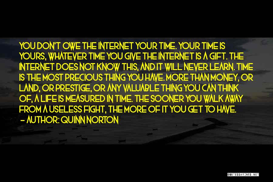 You Will Learn In Time Quotes By Quinn Norton
