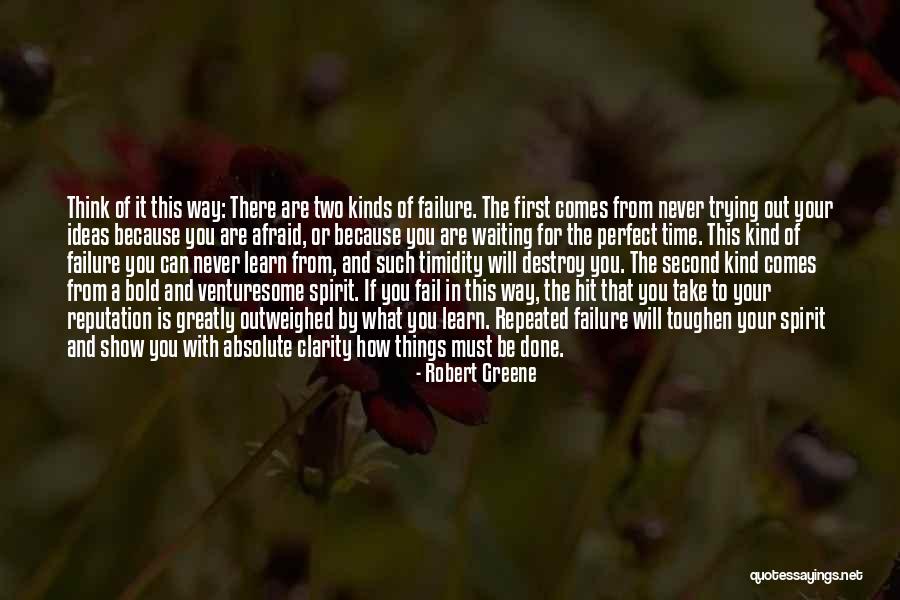 You Will Learn In Time Quotes By Robert Greene