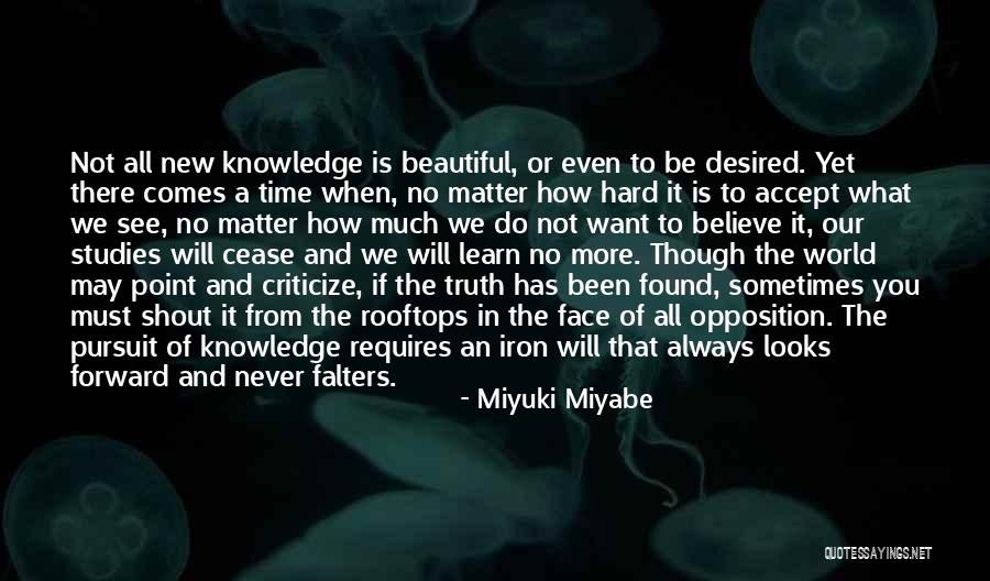 You Will Learn The Hard Way Quotes By Miyuki Miyabe You Will Learn The Hard Way Quotes By Miyuki Miyabe