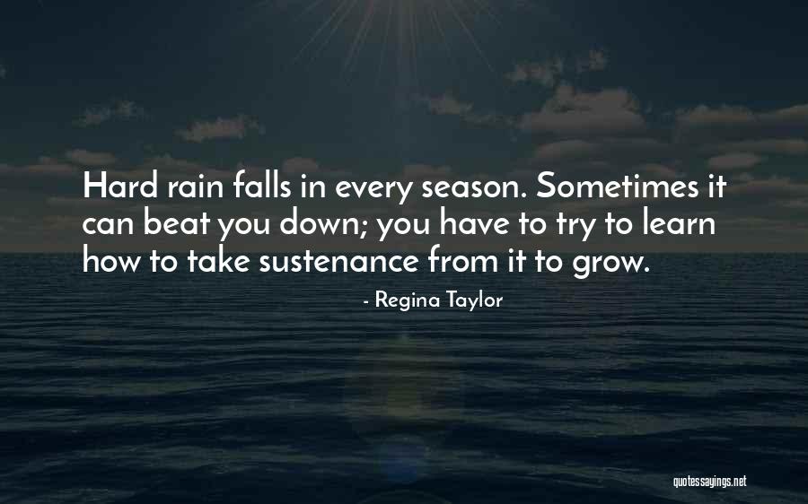 You Will Learn The Hard Way Quotes By Regina Taylor You Will Learn The Hard Way Quotes By Regina Taylor