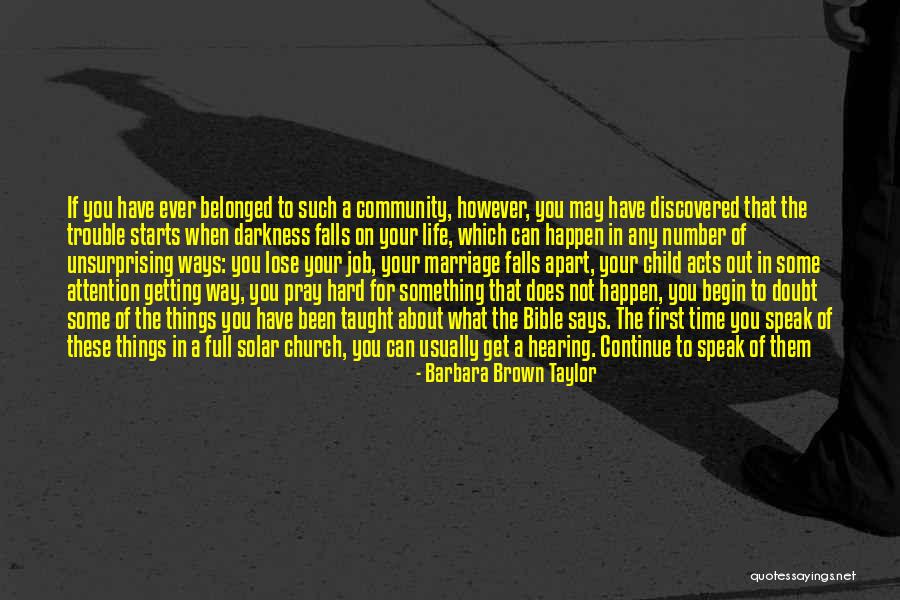 You Will Lose Them Quotes By Barbara Brown Taylor