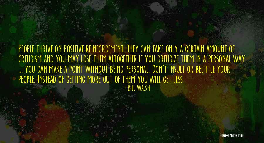 You Will Lose Them Quotes By Bill Walsh
