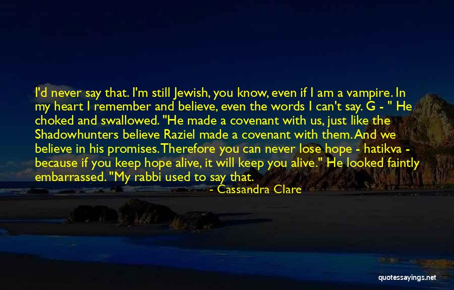 You Will Lose Them Quotes By Cassandra Clare