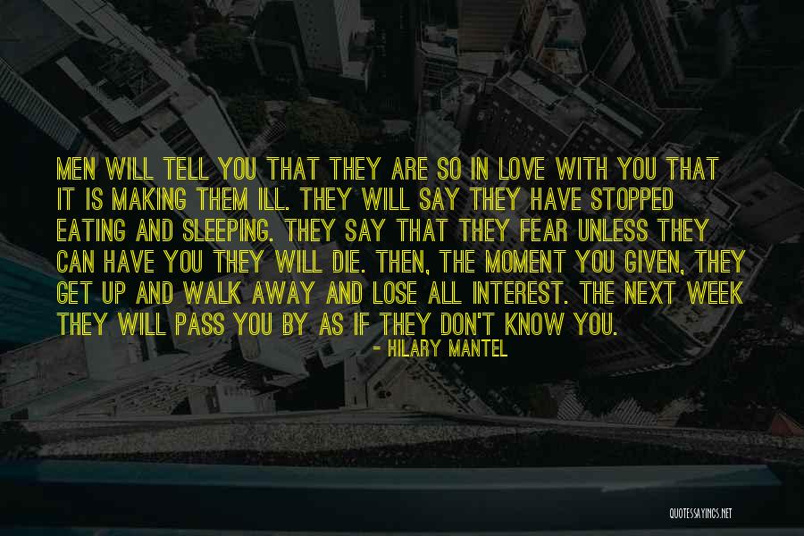 You Will Lose Them Quotes By Hilary Mantel