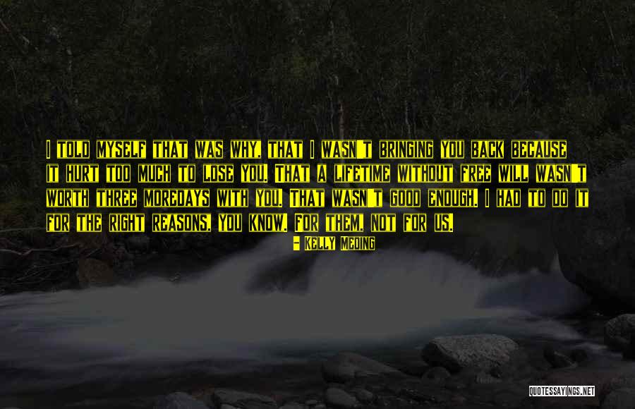 You Will Lose Them Quotes By Kelly Meding