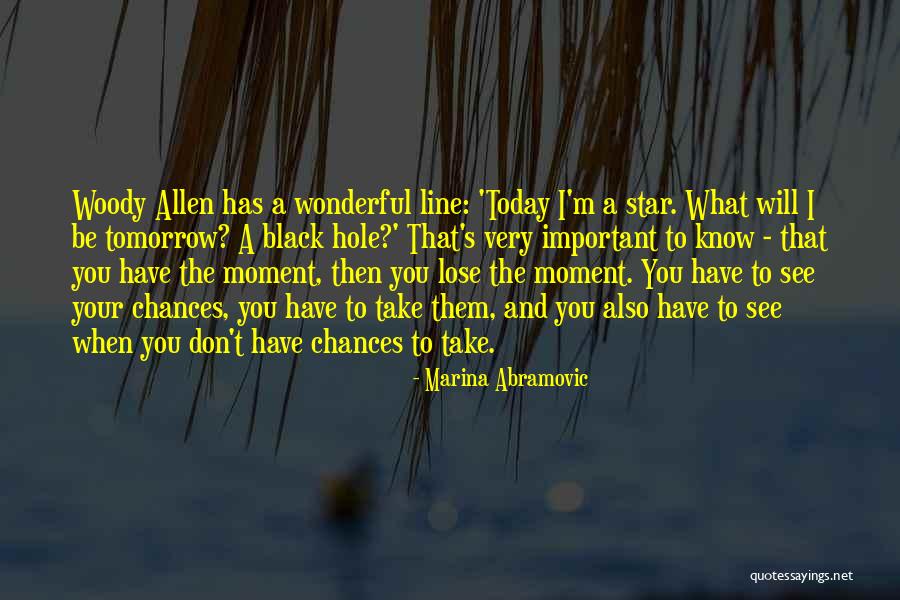 You Will Lose Them Quotes By Marina Abramovic