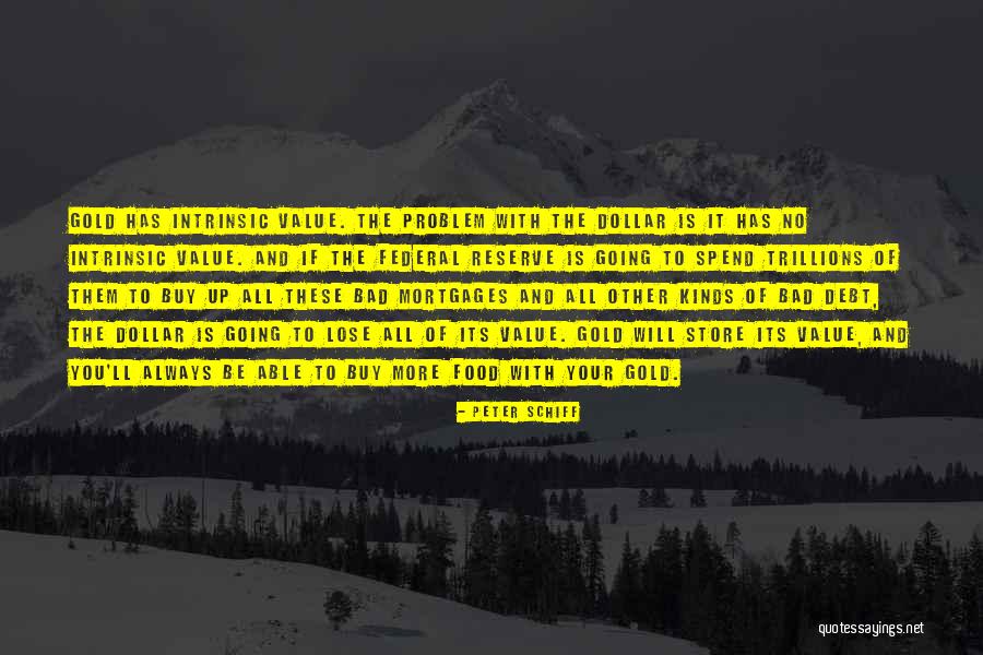 You Will Lose Them Quotes By Peter Schiff