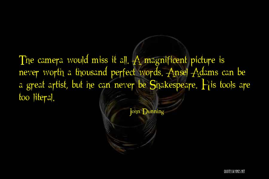 You Will Miss Me Picture Quotes By John Dunning You Will Miss Me Picture Quotes By John Dunning