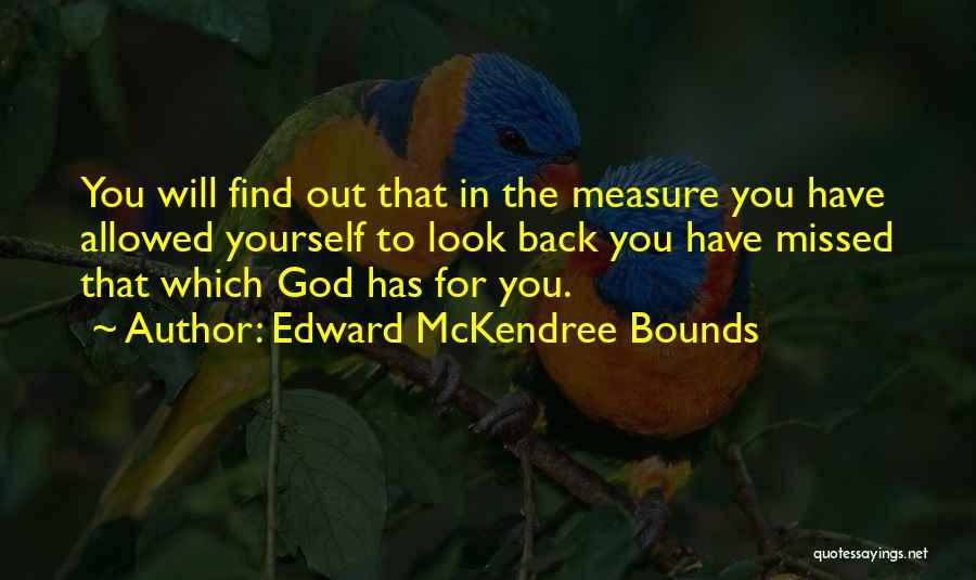 You Will Missed Quotes By Edward McKendree Bounds