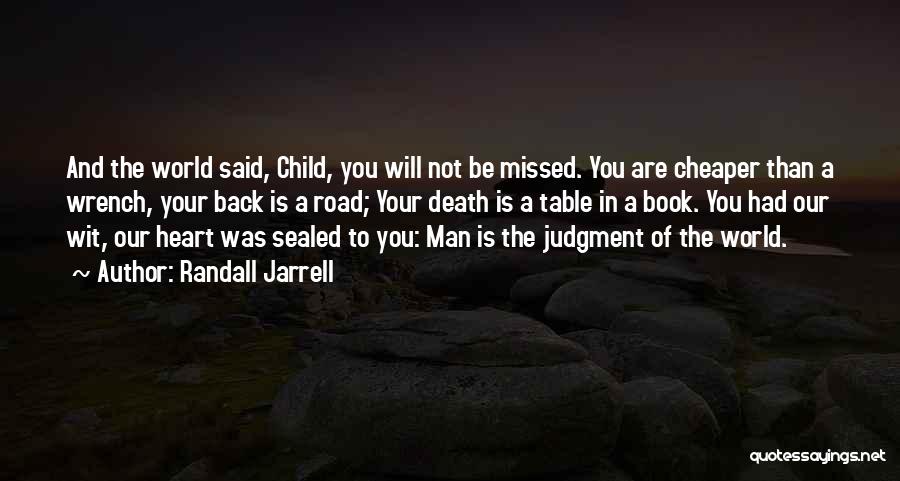 You Will Missed Quotes By Randall Jarrell