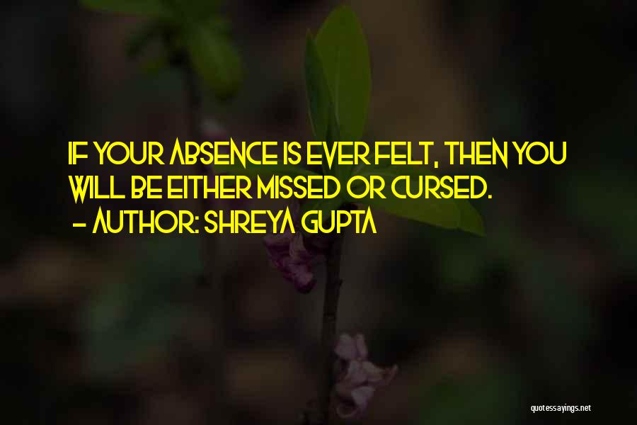 You Will Missed Quotes By Shreya Gupta