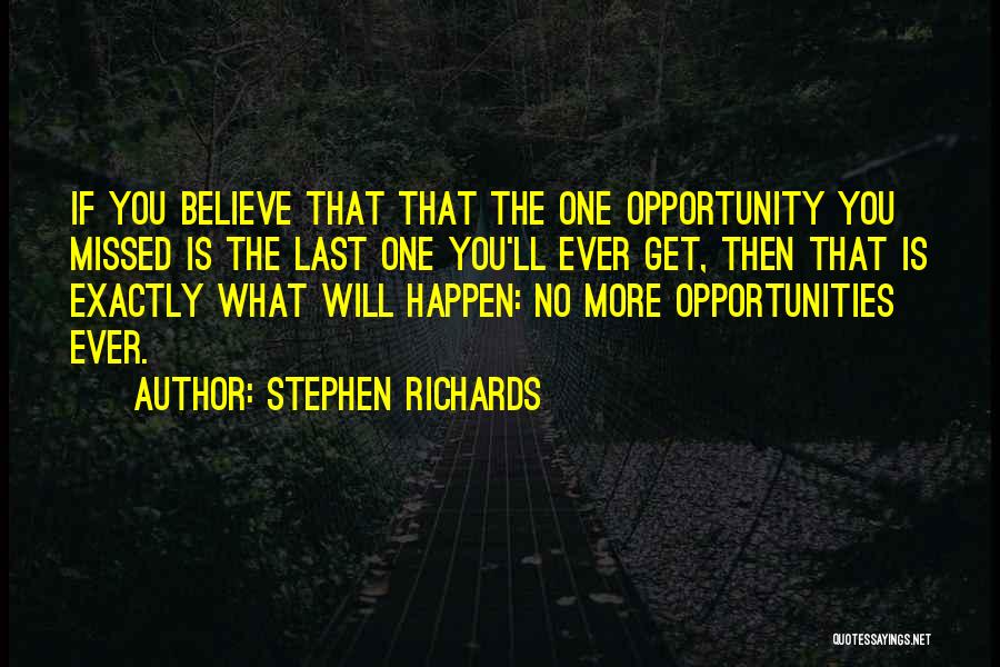 You Will Missed Quotes By Stephen Richards