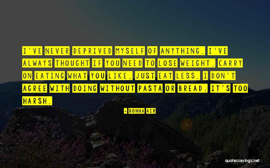 You Will Never Lose Anything Quotes By Donna Air You Will Never Lose Anything Quotes By Donna Air