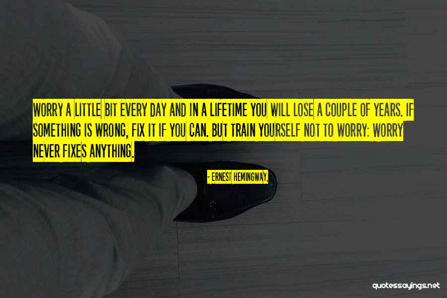 You Will Never Lose Anything Quotes By Ernest Hemingway, You Will Never Lose Anything Quotes By Ernest Hemingway,