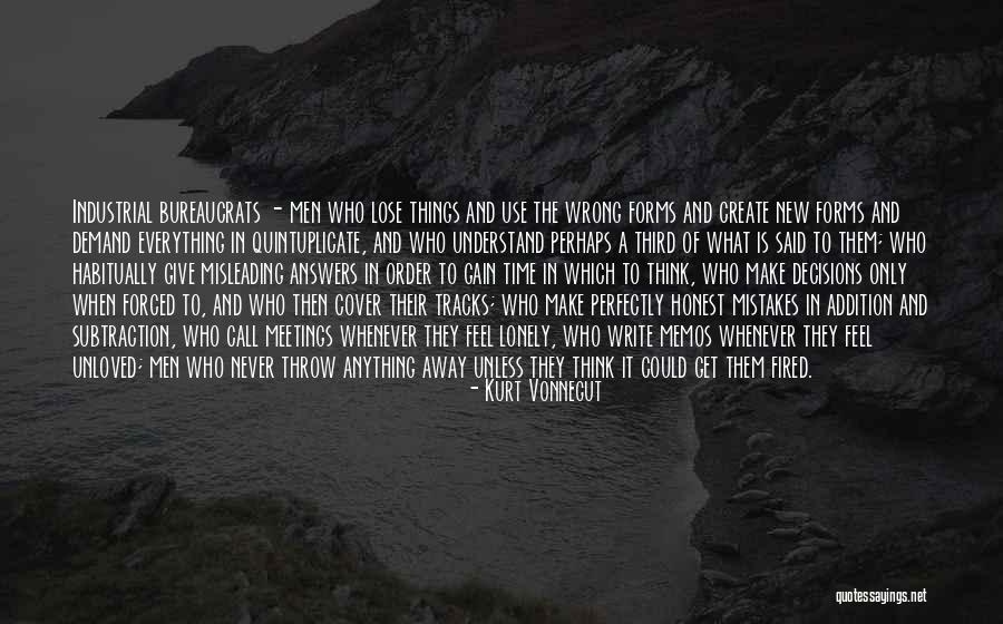 You Will Never Lose Anything Quotes By Kurt Vonnegut You Will Never Lose Anything Quotes By Kurt Vonnegut
