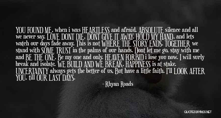 You Will Never Lose Me Quotes By Rhyan Roads You Will Never Lose Me Quotes By Rhyan Roads