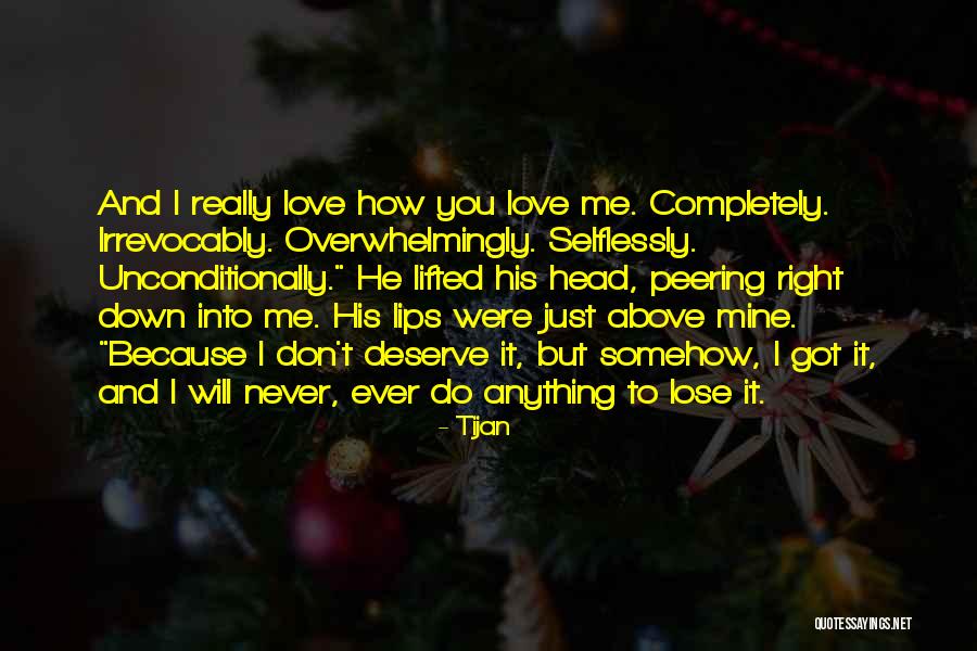 You Will Never Lose Me Quotes By Tijan You Will Never Lose Me Quotes By Tijan