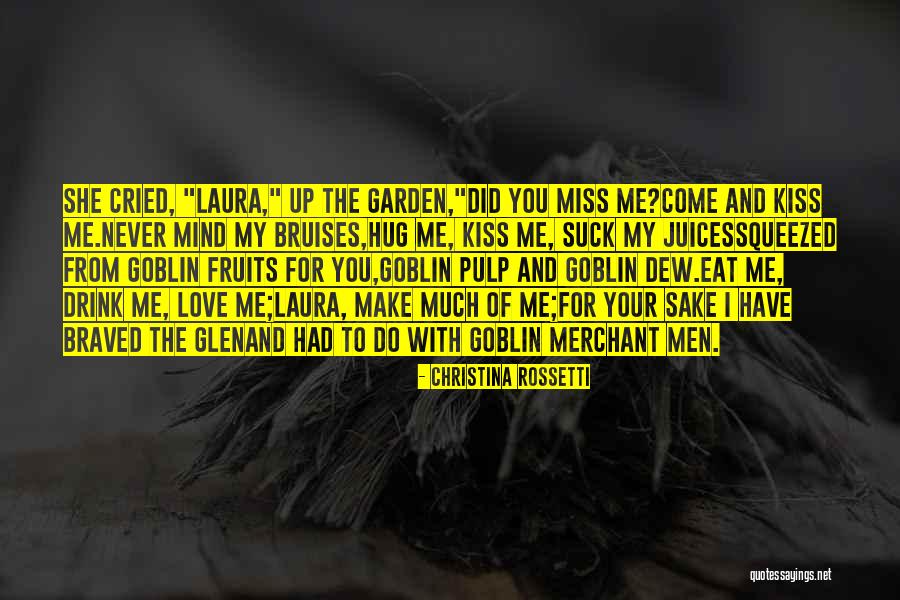 You Will Never Miss Me Quotes By Christina Rossetti You Will Never Miss Me Quotes By Christina Rossetti