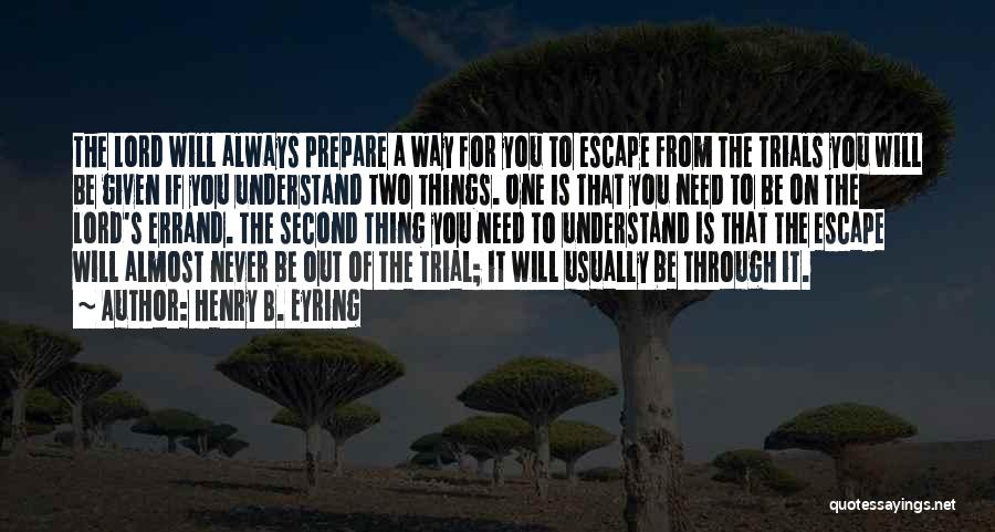 You Will Never Understand Quotes By Henry B. Eyring