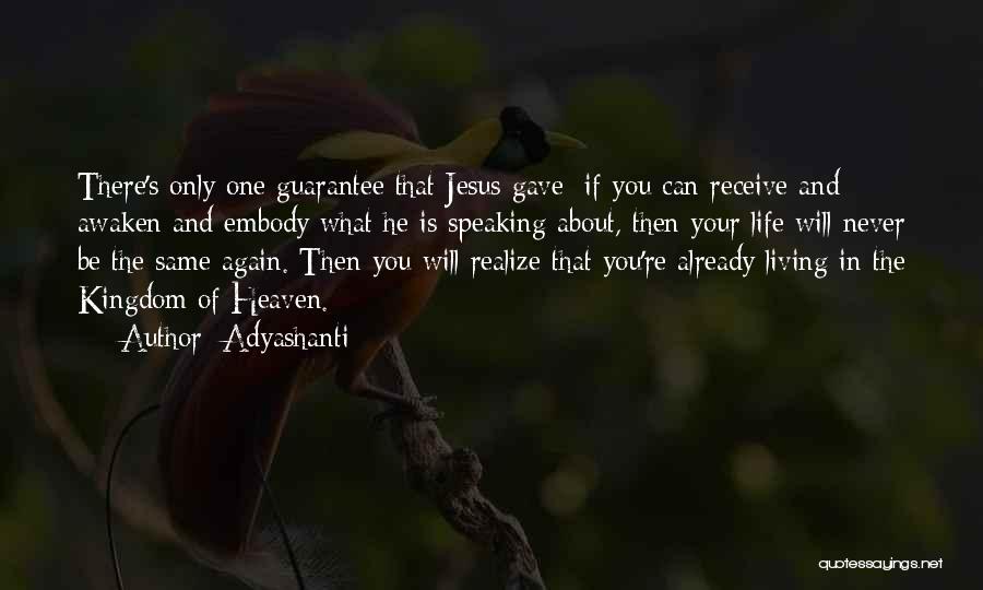 You Will Only Realize Quotes By Adyashanti