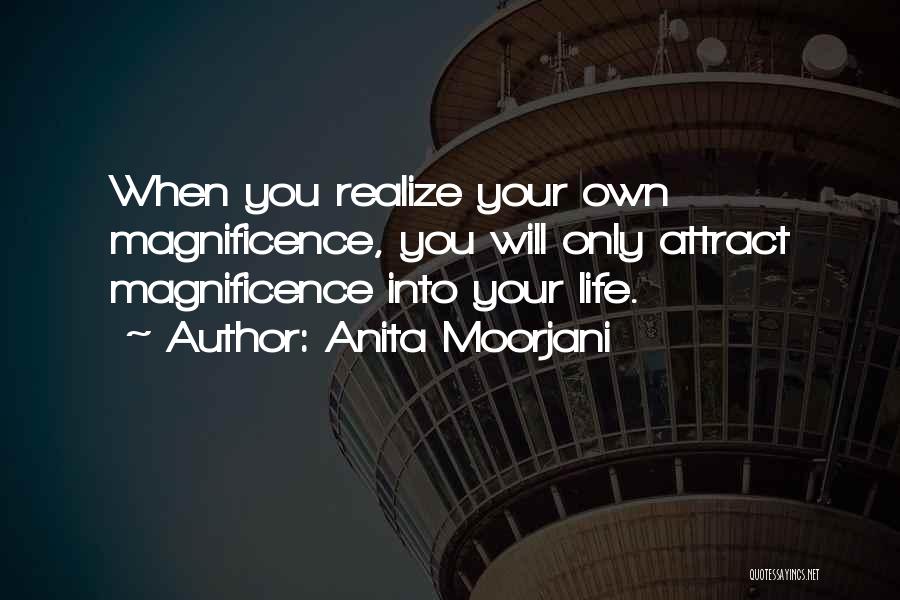 You Will Only Realize Quotes By Anita Moorjani