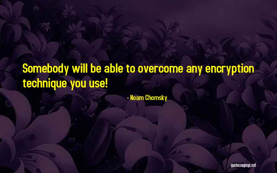 You Will Overcome Quotes By Noam Chomsky