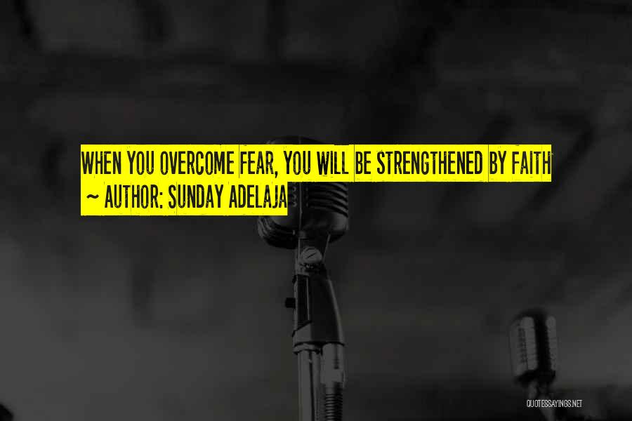 You Will Overcome Quotes By Sunday Adelaja