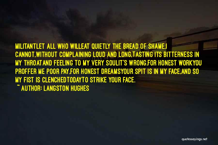 You Will Pay For It Quotes By Langston Hughes