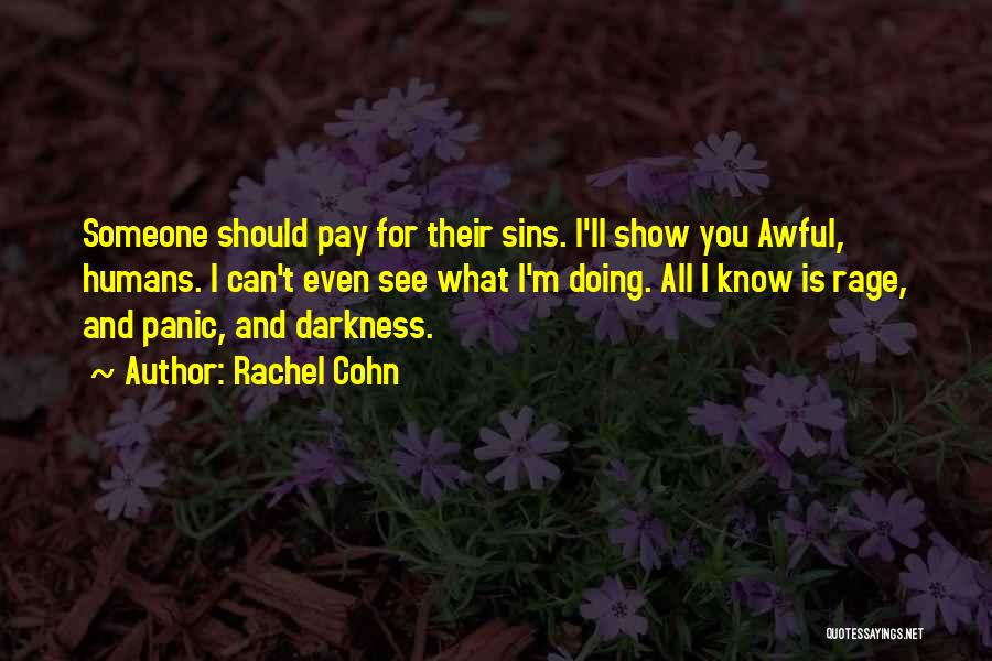 You Will Pay For Your Sins Quotes By Rachel Cohn