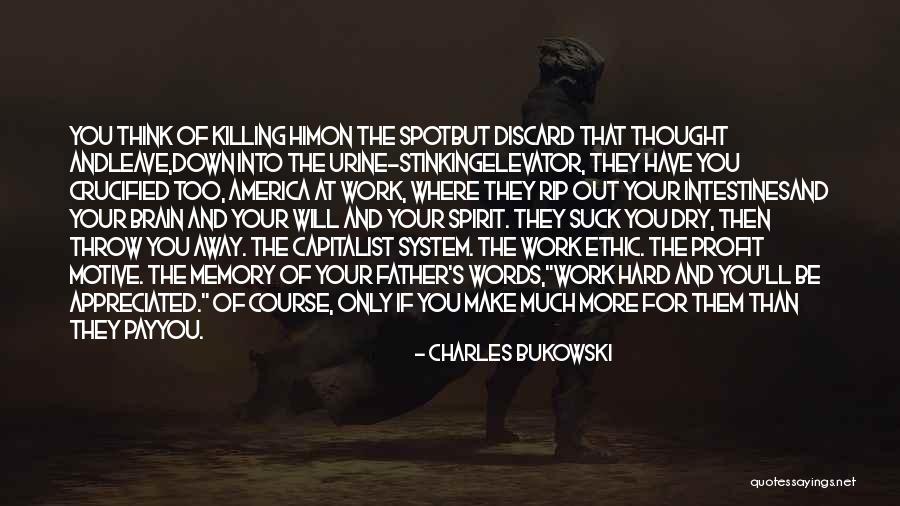 You Will Pay Quotes By Charles Bukowski You Will Pay Quotes By Charles Bukowski