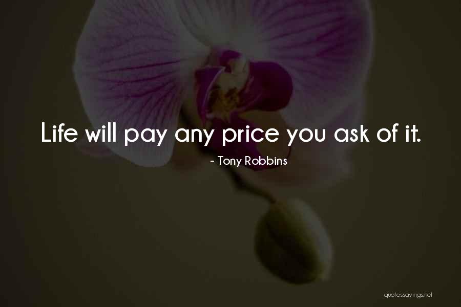 You Will Pay Quotes By Tony Robbins You Will Pay Quotes By Tony Robbins