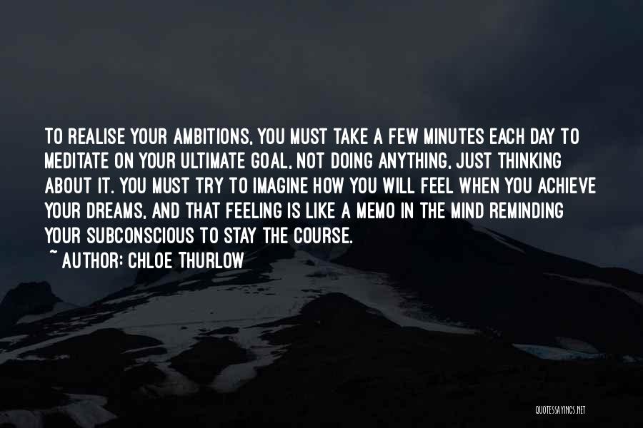 You Will Realise Quotes By Chloe Thurlow