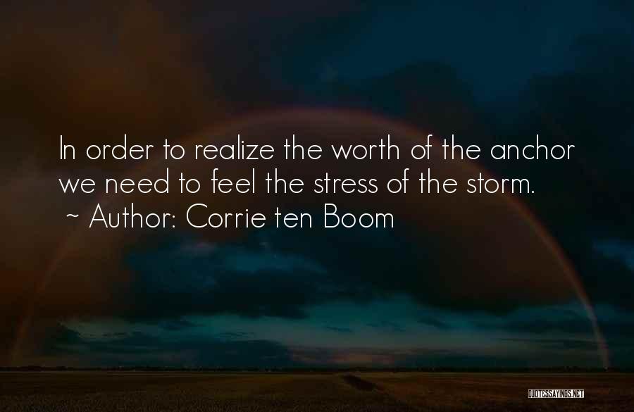 You Will Realize My Worth Quotes By Corrie Ten Boom