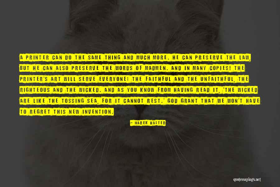 You Will Regret It Quotes By Marek Halter You Will Regret It Quotes By Marek Halter