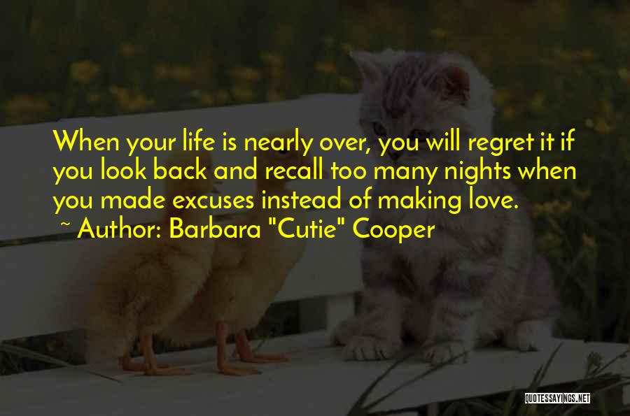 You Will Regret Love Quotes By Barbara 